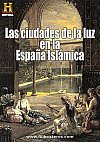 Las ciudades de la luz en la España Islámica